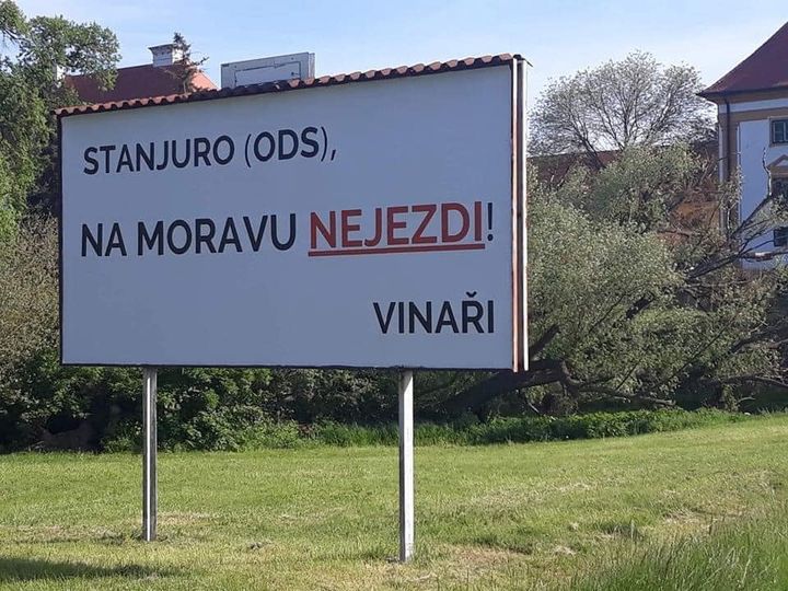 Vzkaz Českému ministrovi financí - na Moravu Stanjuro (ODS) nejezdi. Tvoji Vinaři
